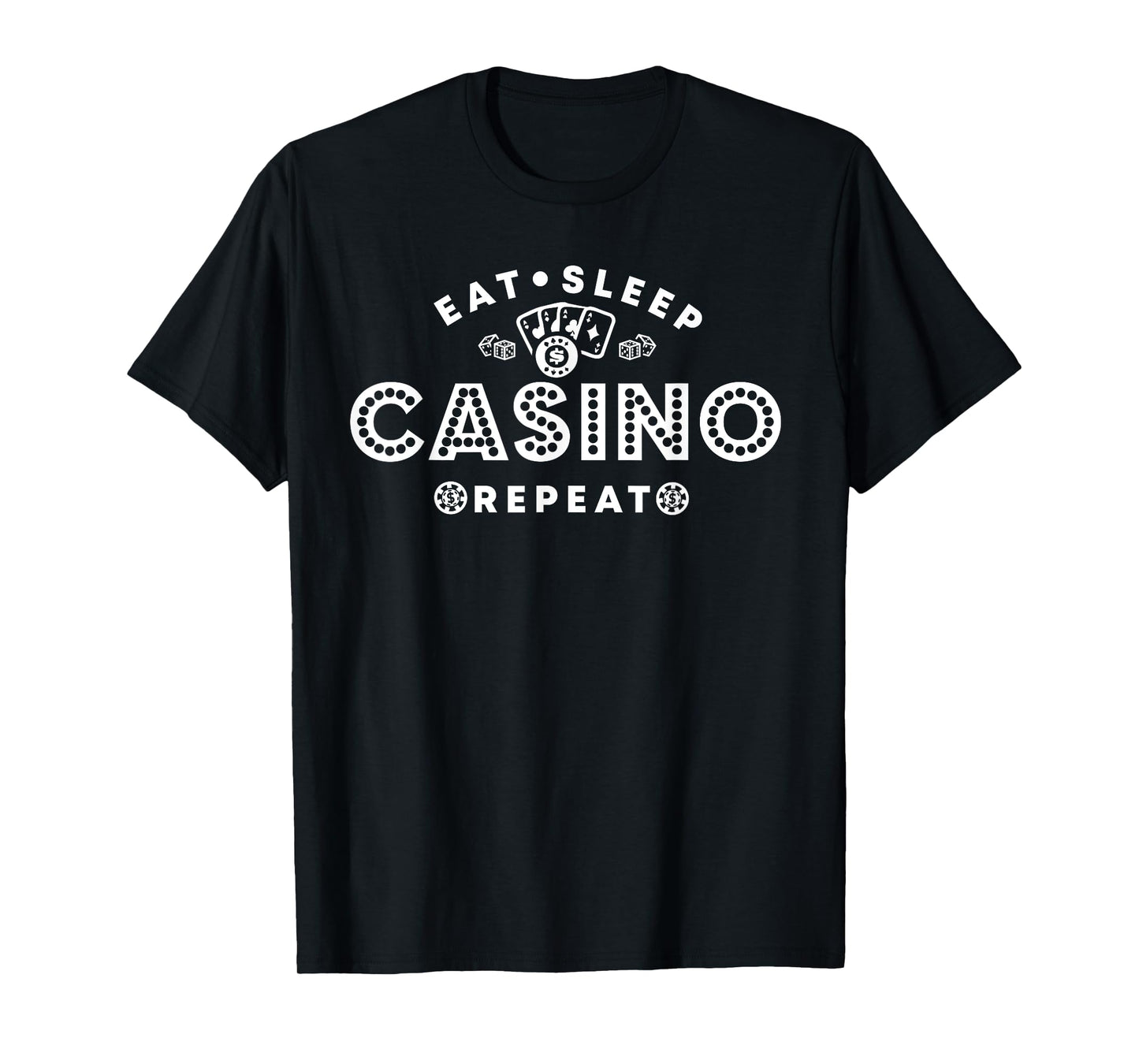 Food Sleep Casino Repeat | Funny Casino Lucky Sp T-Shirt