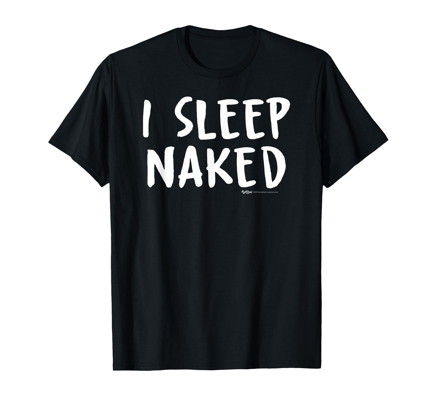 I Sleep Naked Nap T-Shirt