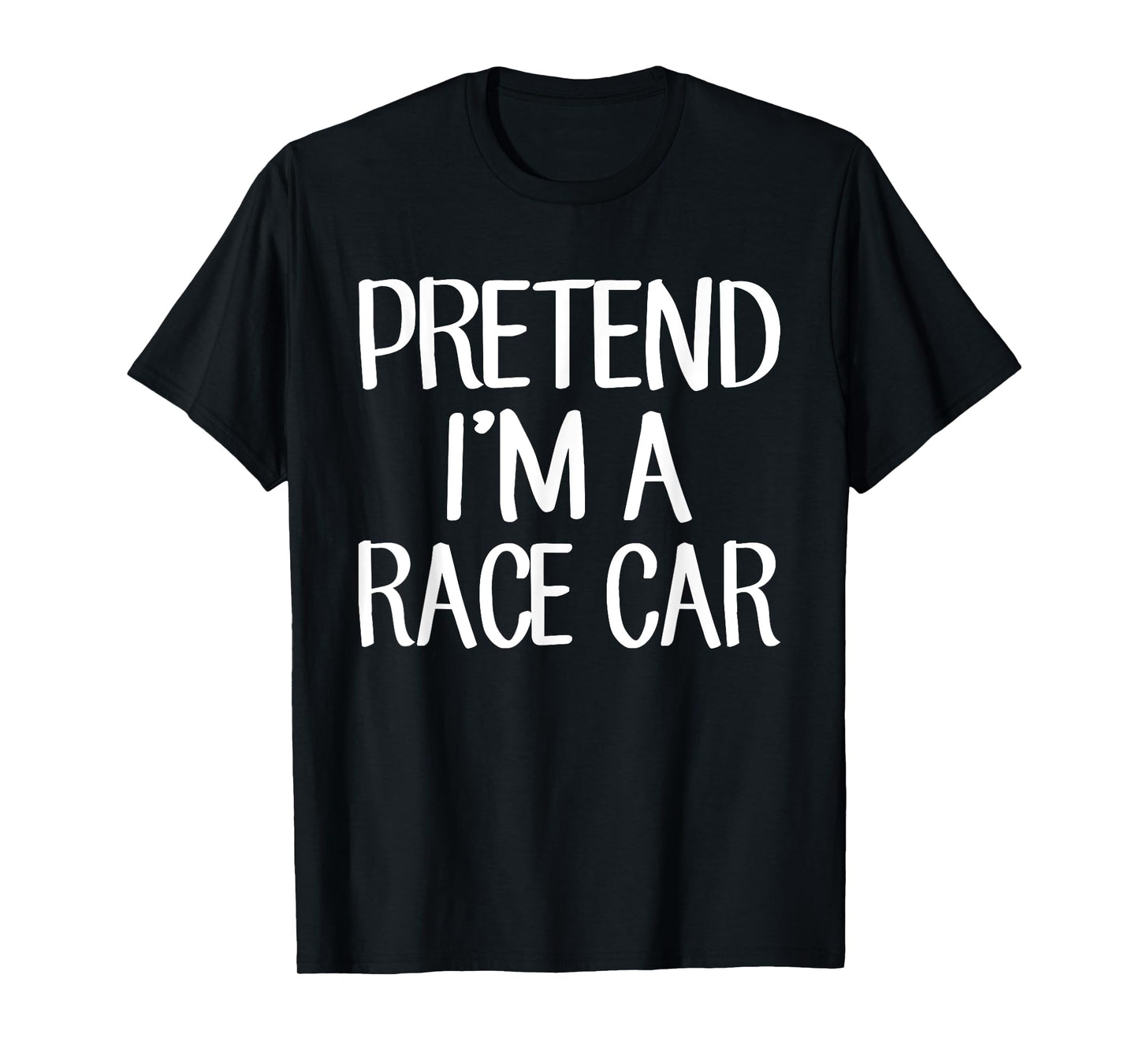 Pretend I'm A Race Car Costume Family Lazy Easy Halloween T-Shirt