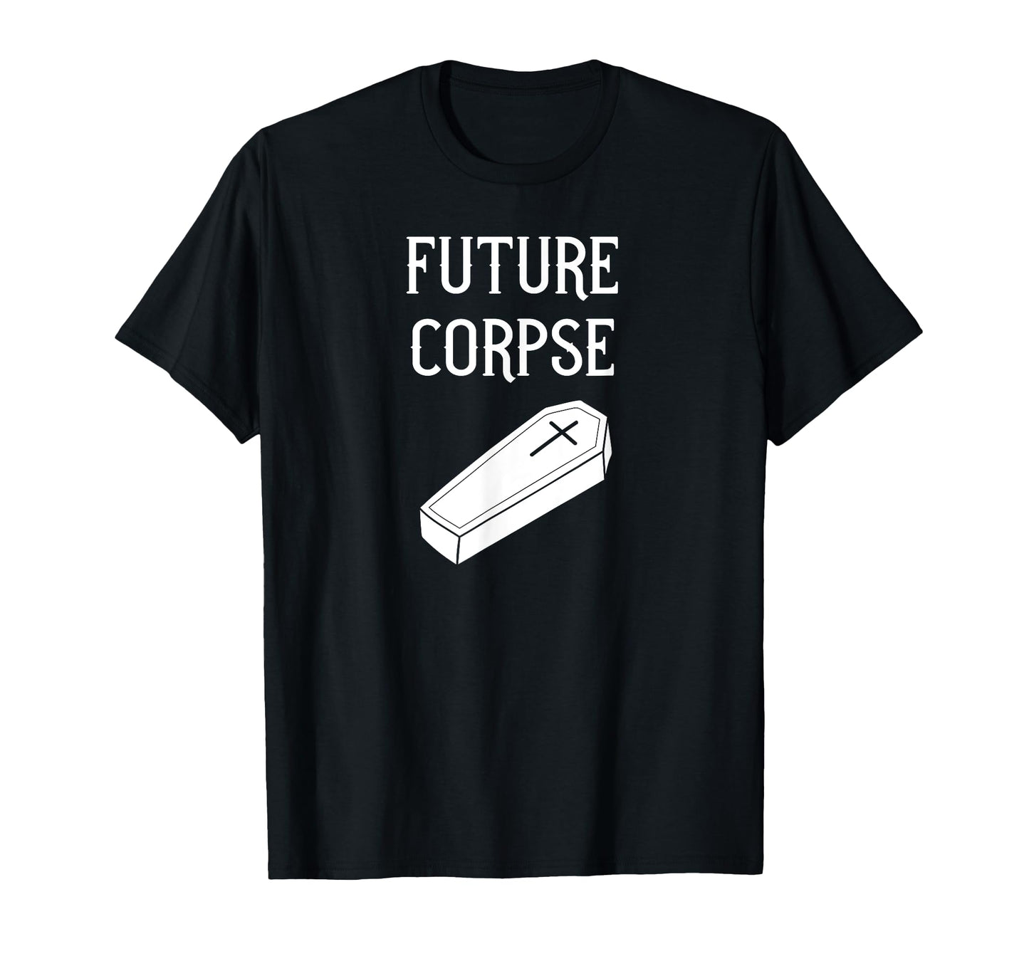 Future Corpse funny goth horror Halloween T-Shirt