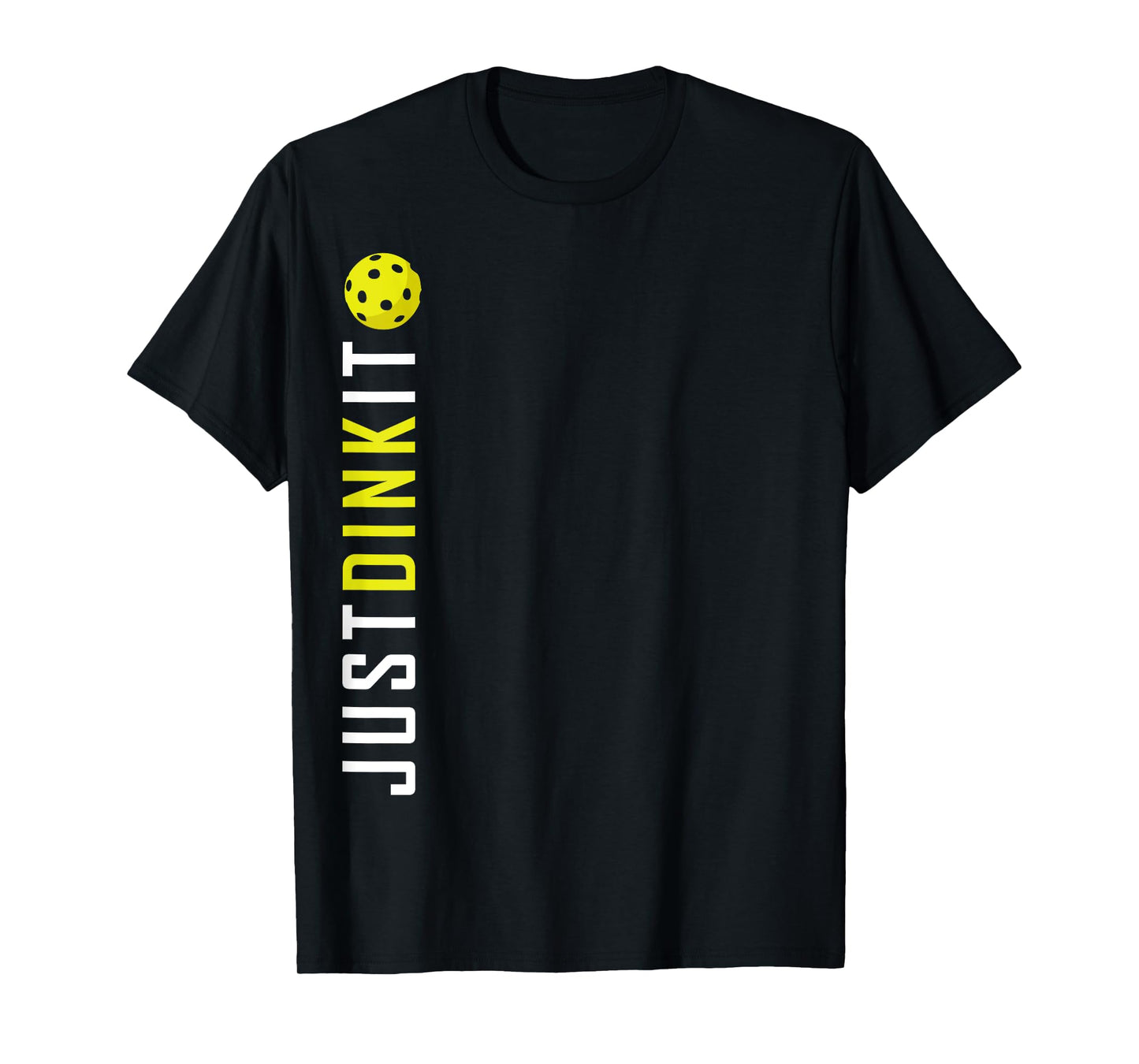 Just Dink It Shirt 2, Funny Pickleball Ball Retirement Gift T-Shirt