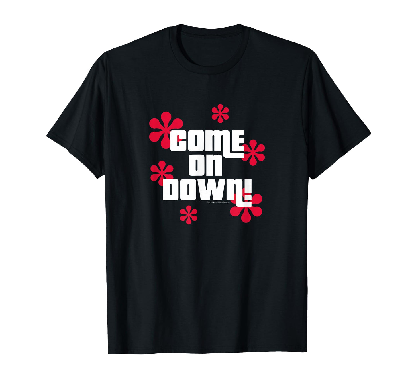 Price is Right - Come On Down! T-Shirt
