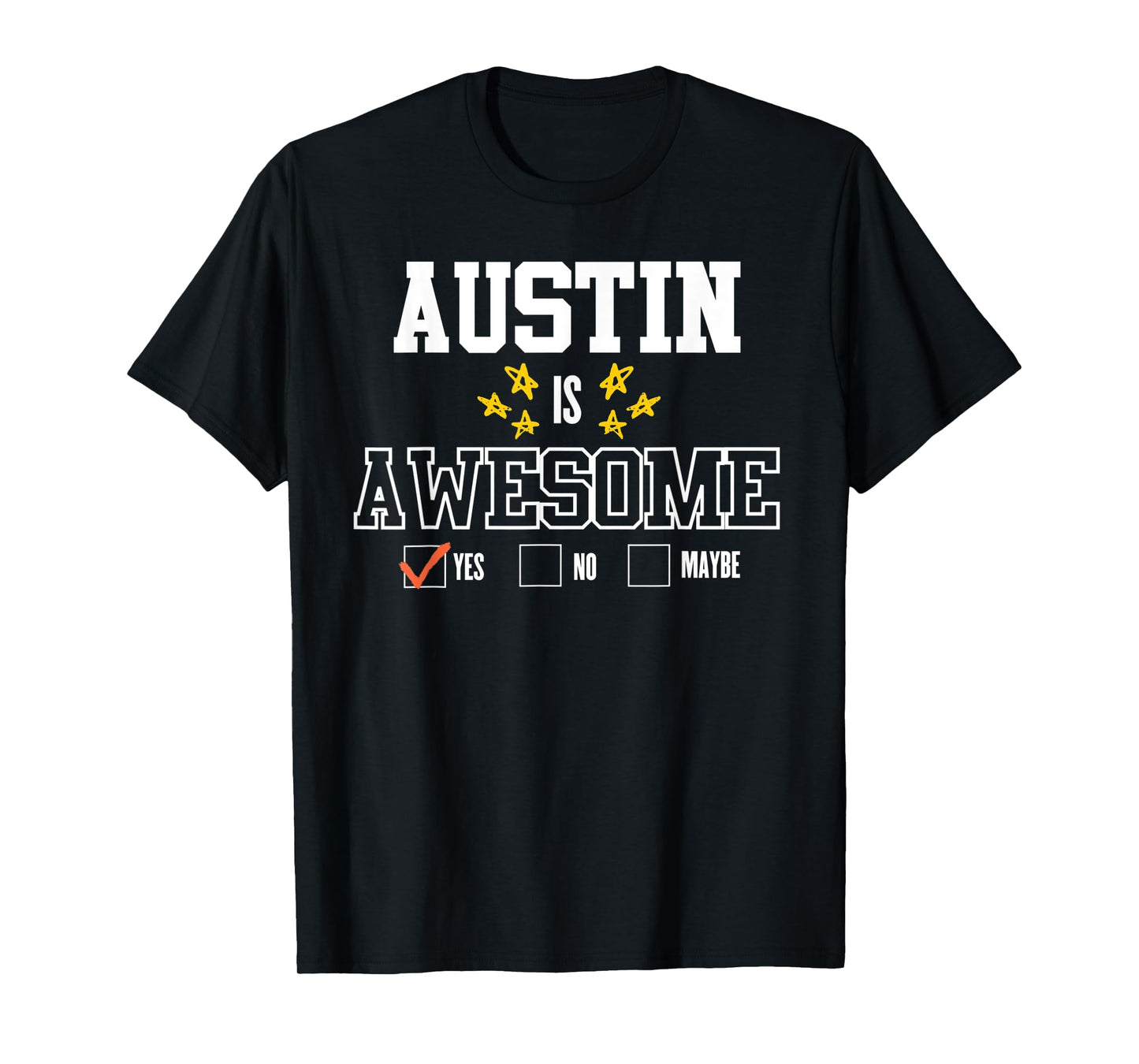 Mens Funny AUSTIN Is Awesome - First Name AUSTIN T-Shirt