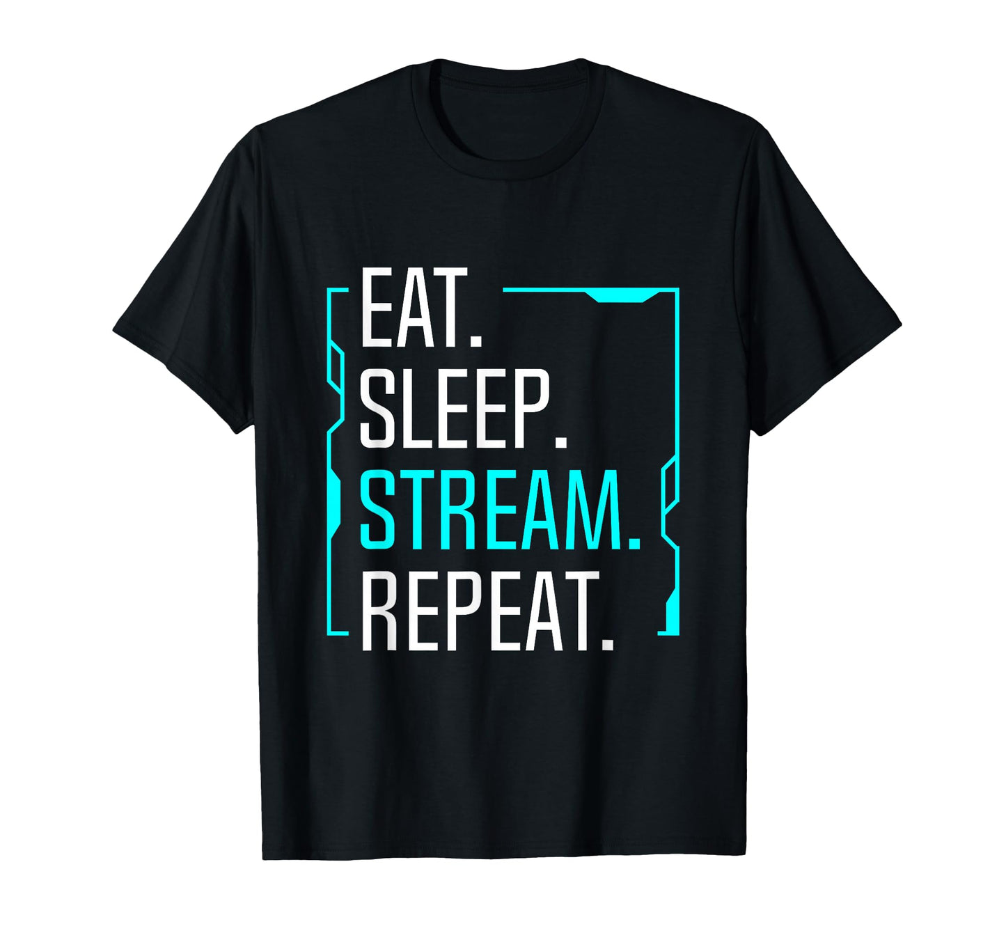 Eat Sleep Stream Repeat Movie Streaming Streamer Gift T-Shirt