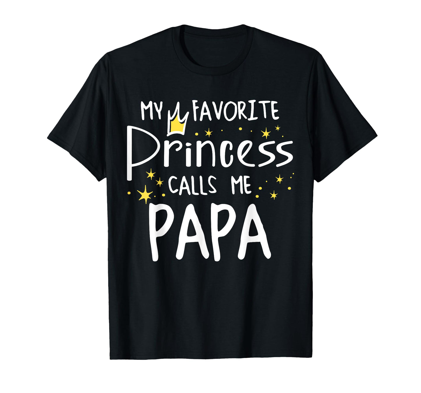 My Favorite Princess Call Me Papa Happy Birthday Party T-Shirt