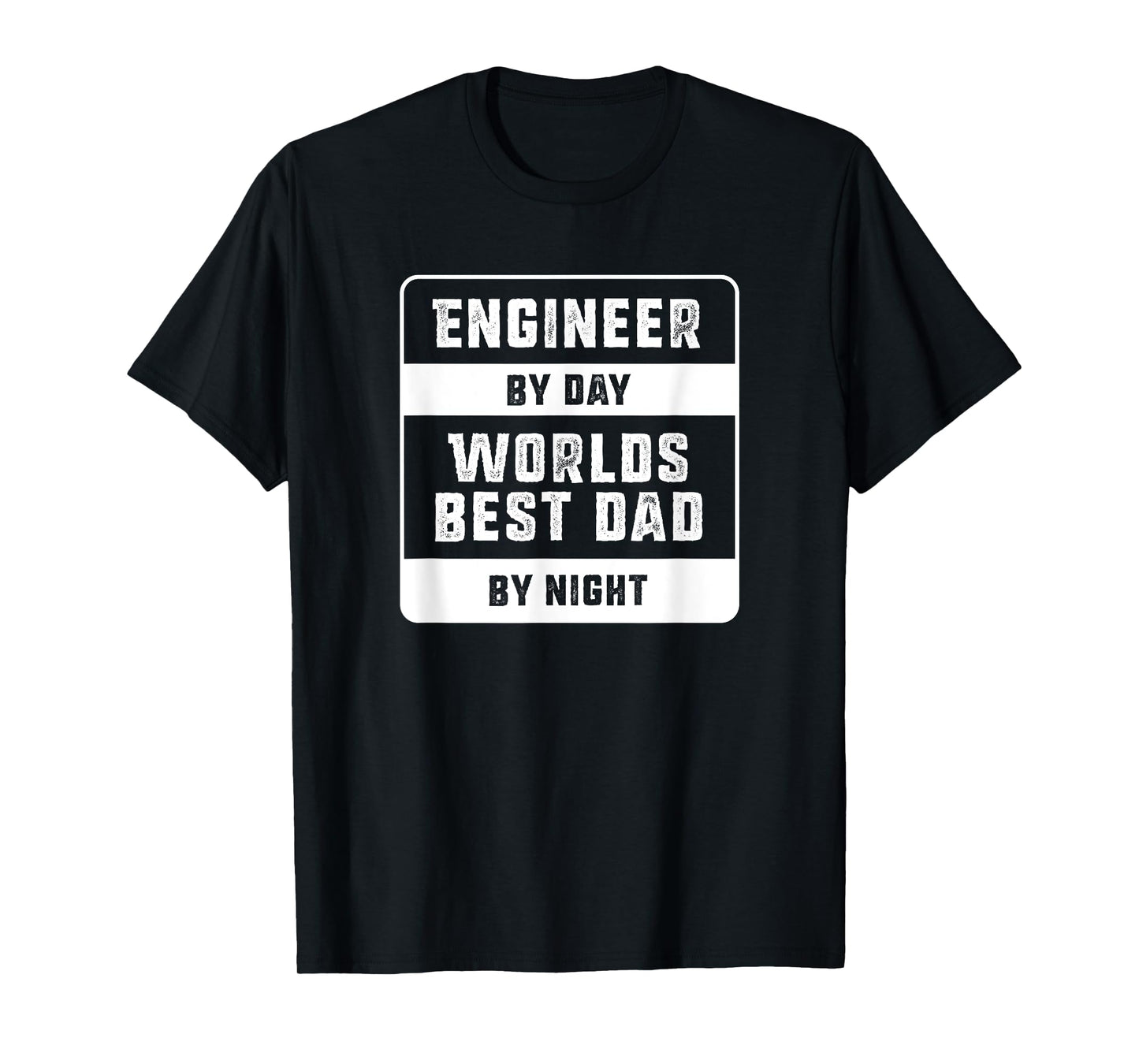 Engineer By Day Worlds Best Dad by Night Gift - Engineer Dad T-Shirt
