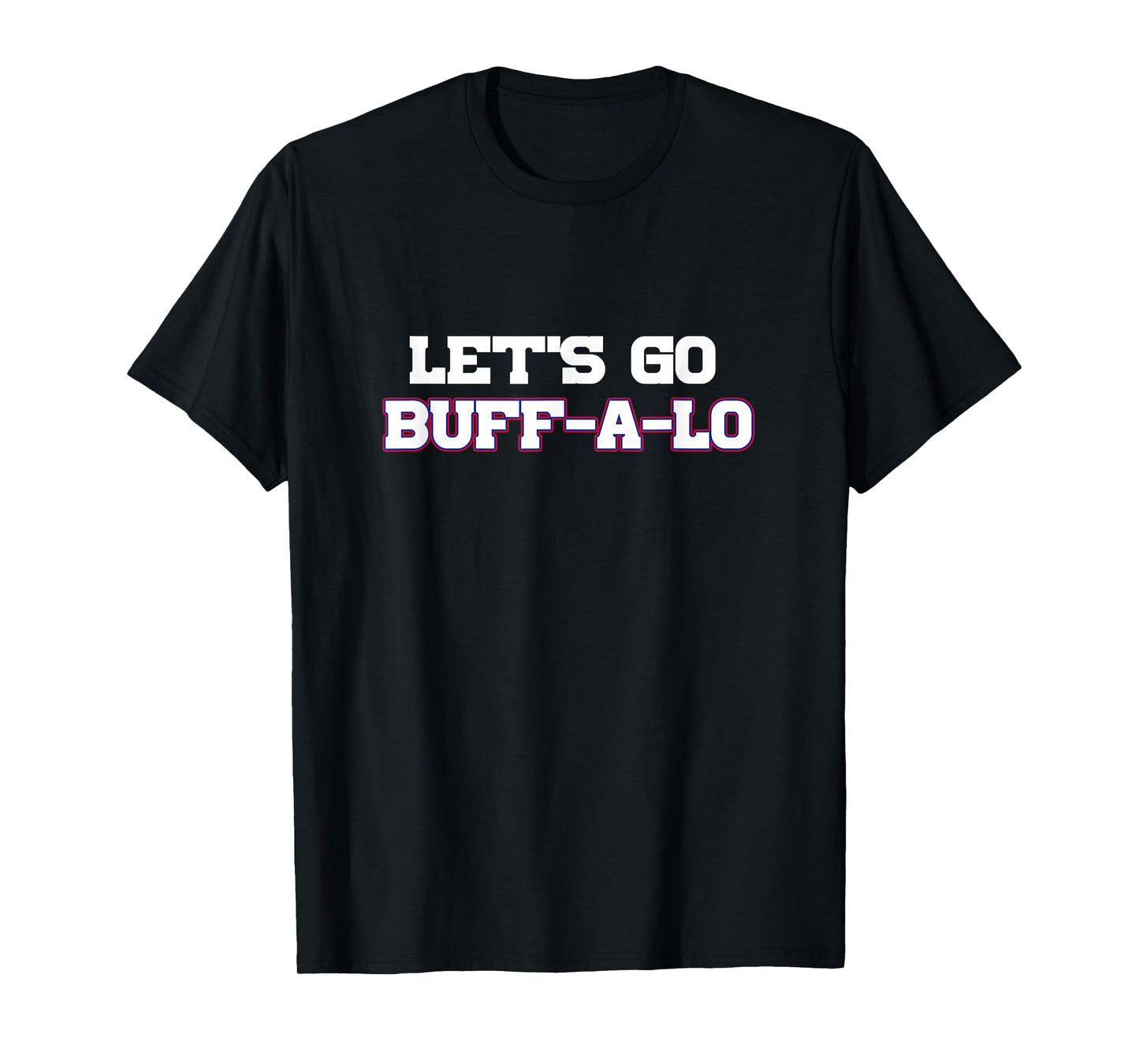 Let's Go Buffalo T-Shirt