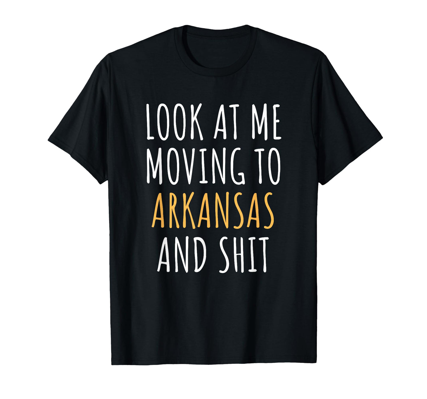 Funny Moving Out Of State Moving Away To Arkansas AR T-Shirt