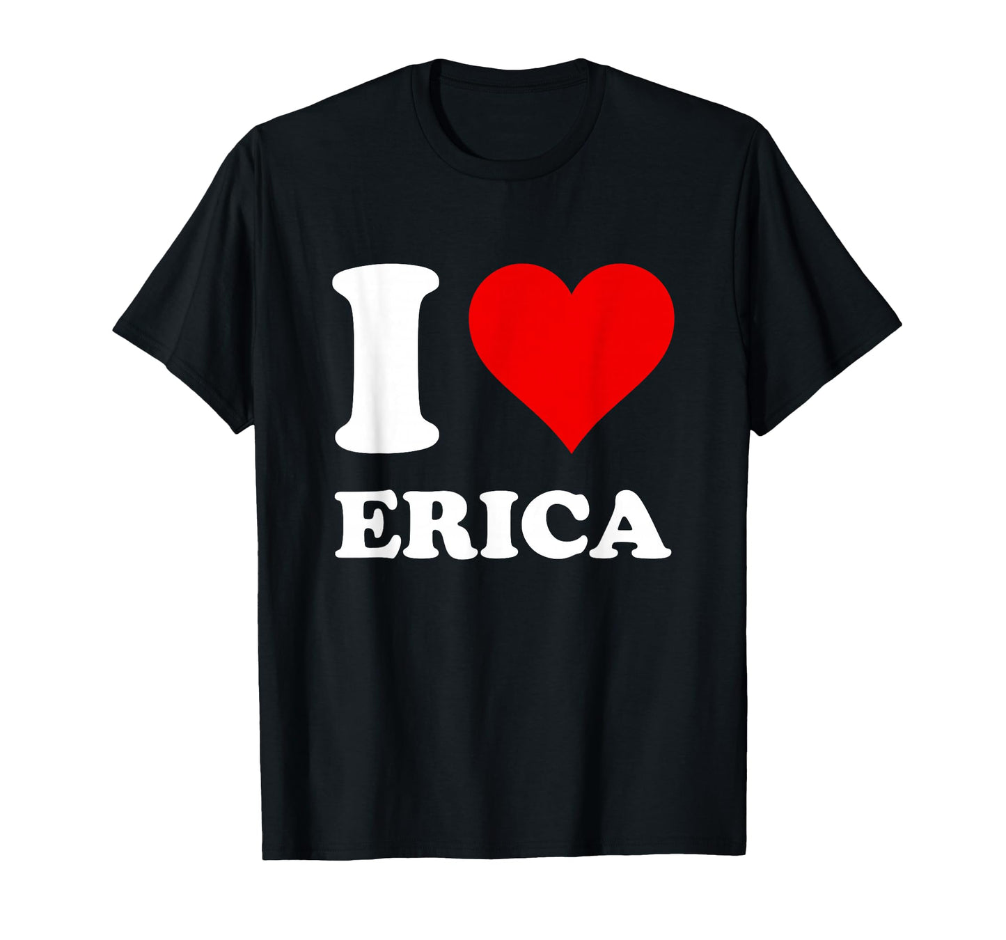 Red Heart I Love Erica T-Shirt