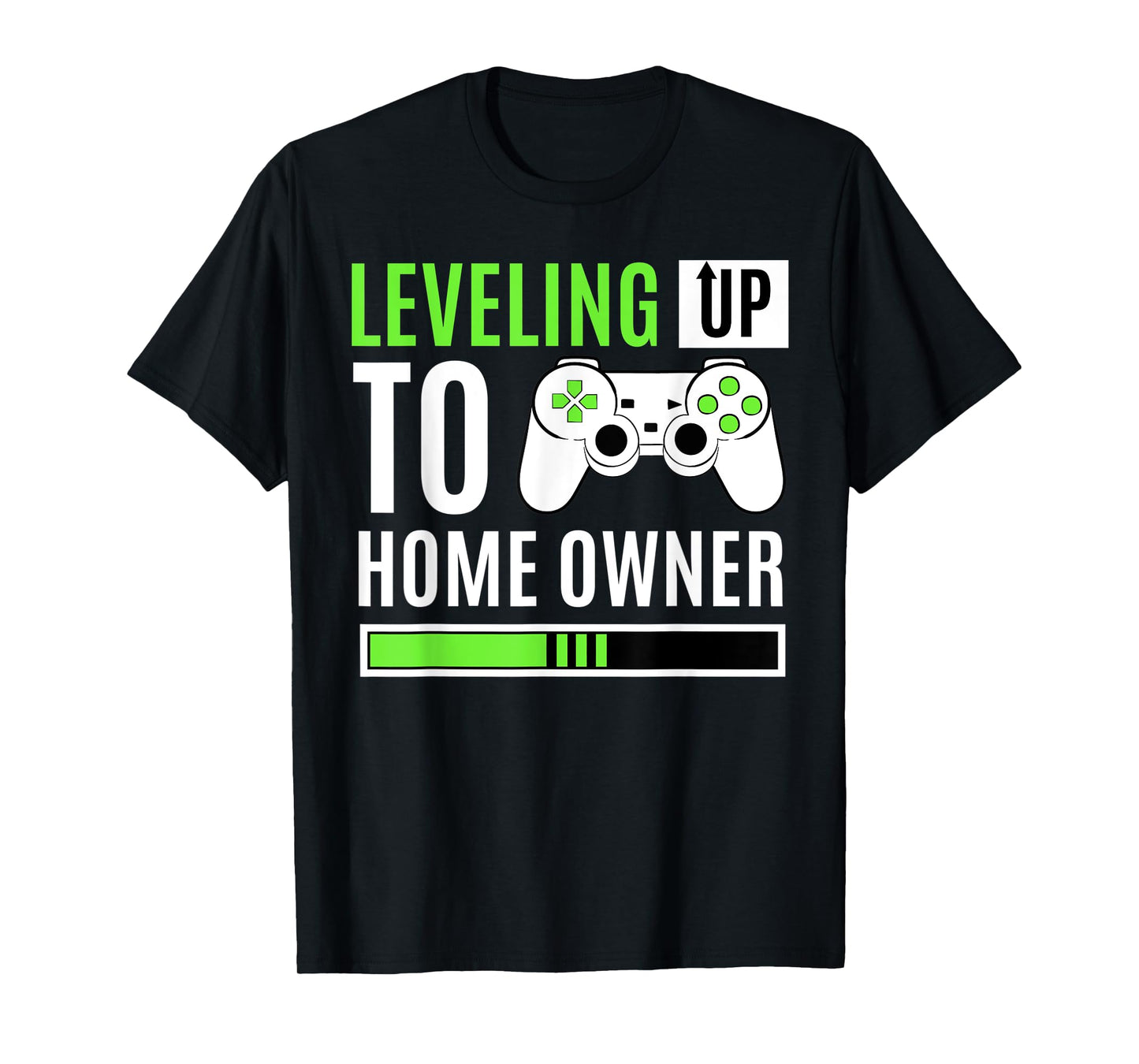 Leveling Up To Home Owner Gaming House Warming Celebration T-Shirt