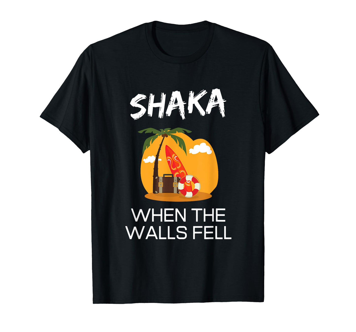 Shaka When The Walls Fell Hawaiian Greetings Alien Language T-Shirt