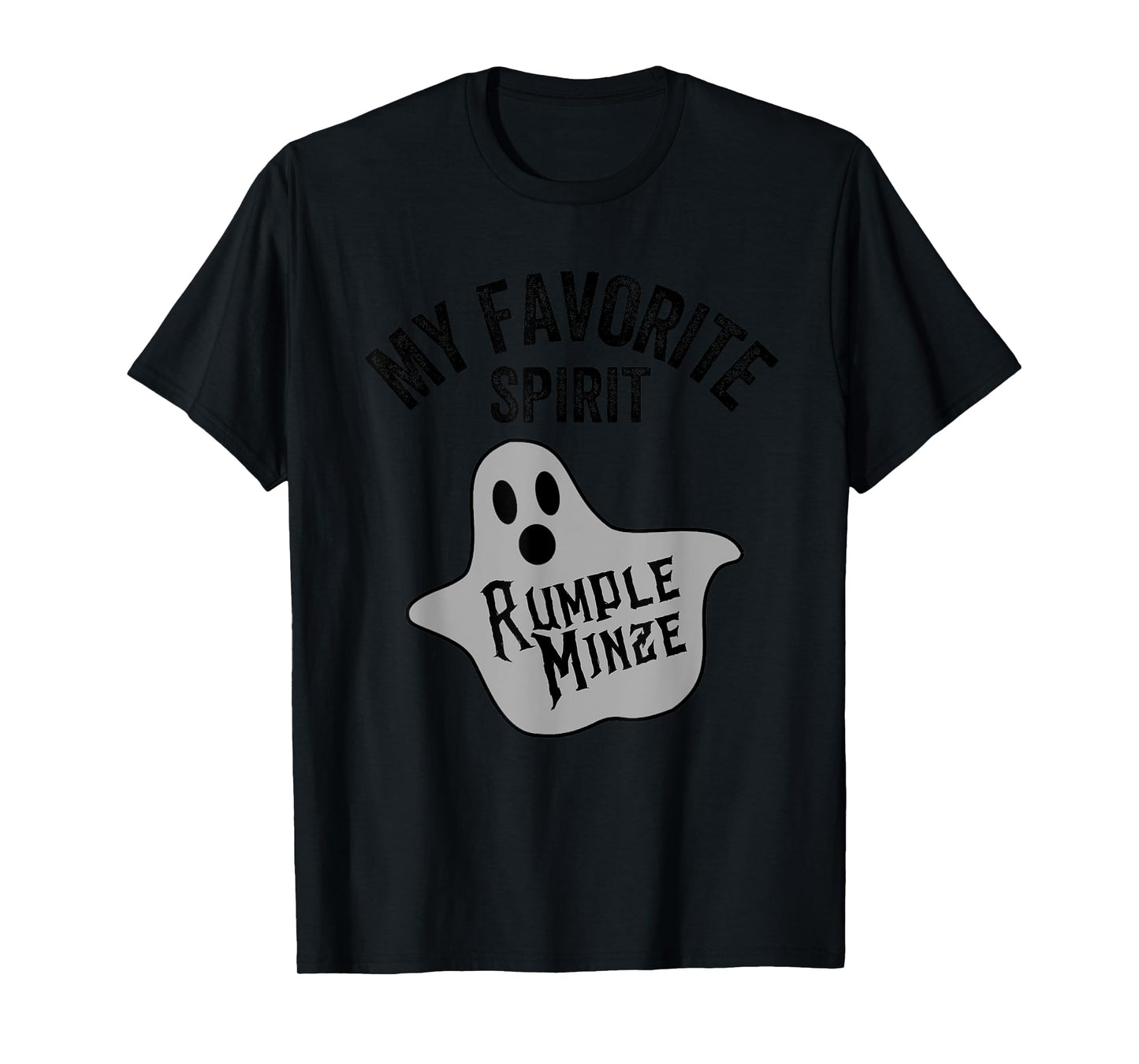 My Favorite Spirit Rumple Minze Funny Halloween Ghost T-Shirt