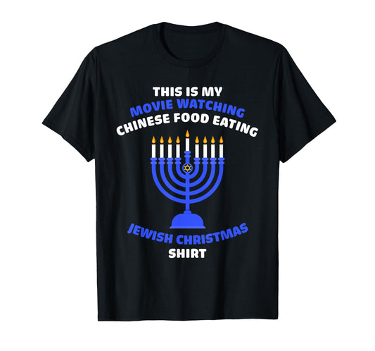 Movie Watching Chinese Food Eating Jewish Christmas Hanukkah T-Shirt