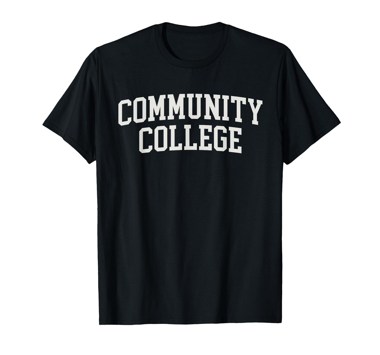 The College Custodians Community College Arched College Font Funny Black T-Shirt