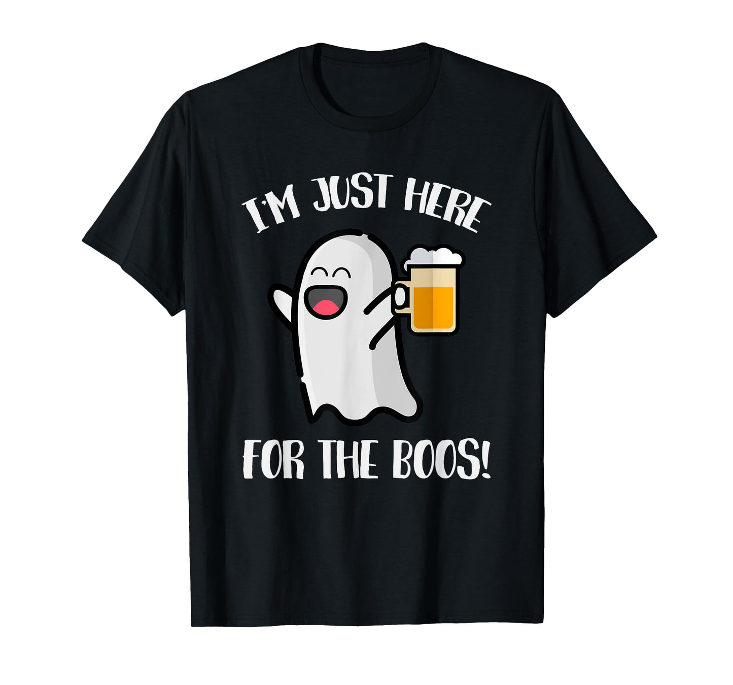 I'm Just Here For The Boos T-Shirt Funny Ghost Halloween Tee