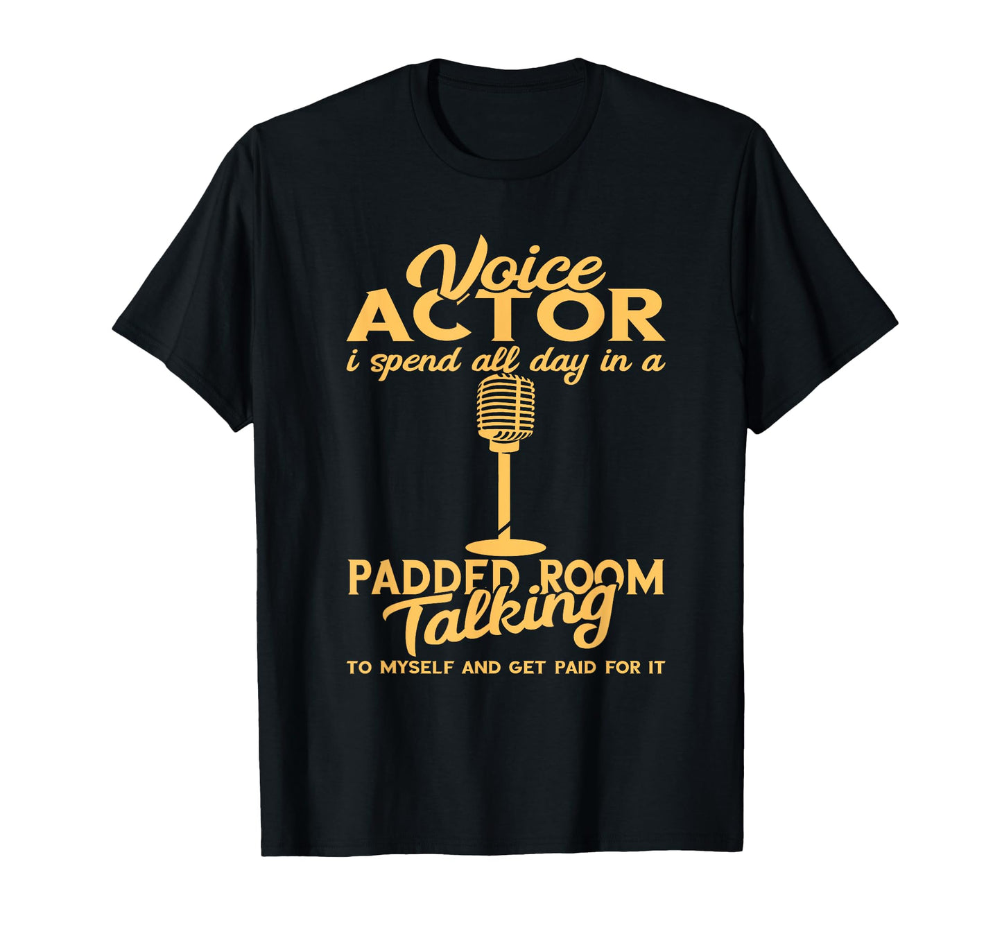 Voice Actor Spend All Day Voice Over Artist Voice Acting T-Shirt