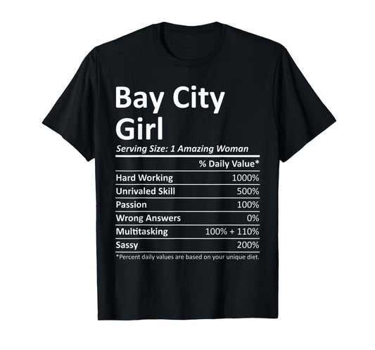 BAY CITY GIRL TX TEXAS Funny City Home Roots USA Gift T-Shirt