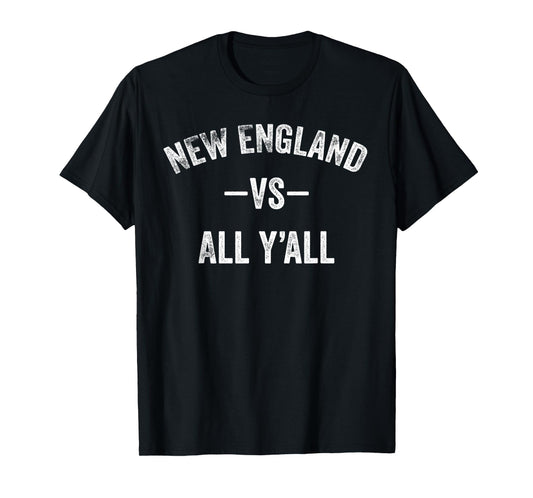 All Sport Trends Men Women Kids - New England vs all y'all T-Shirt