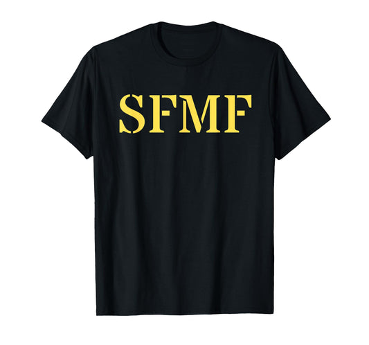 SFMF Military Veteran Slang Patriot Tee T-Shirt