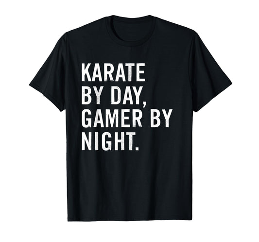 Karate By Day Gamer By Night T-Shirt