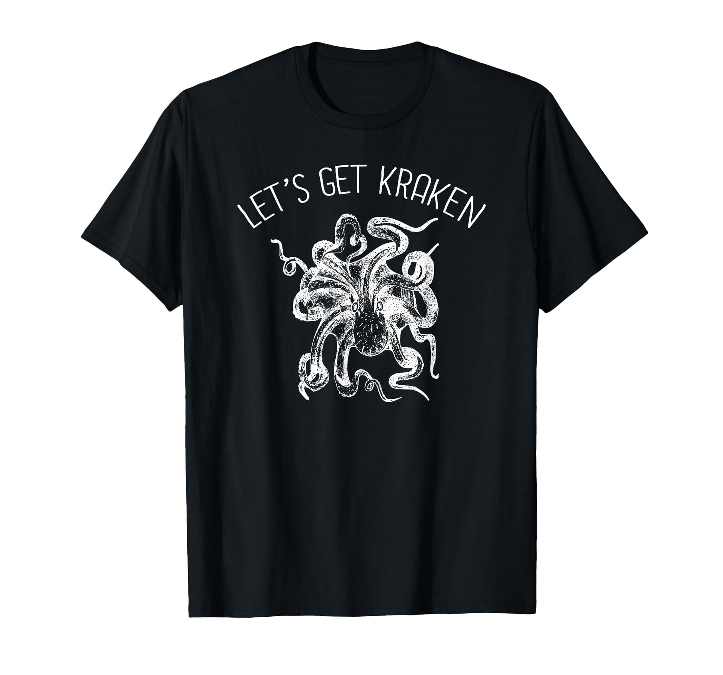 Let's Get Kraken Giant Squid Octopus T-Shirt Funny Pun Shirt T-Shirt