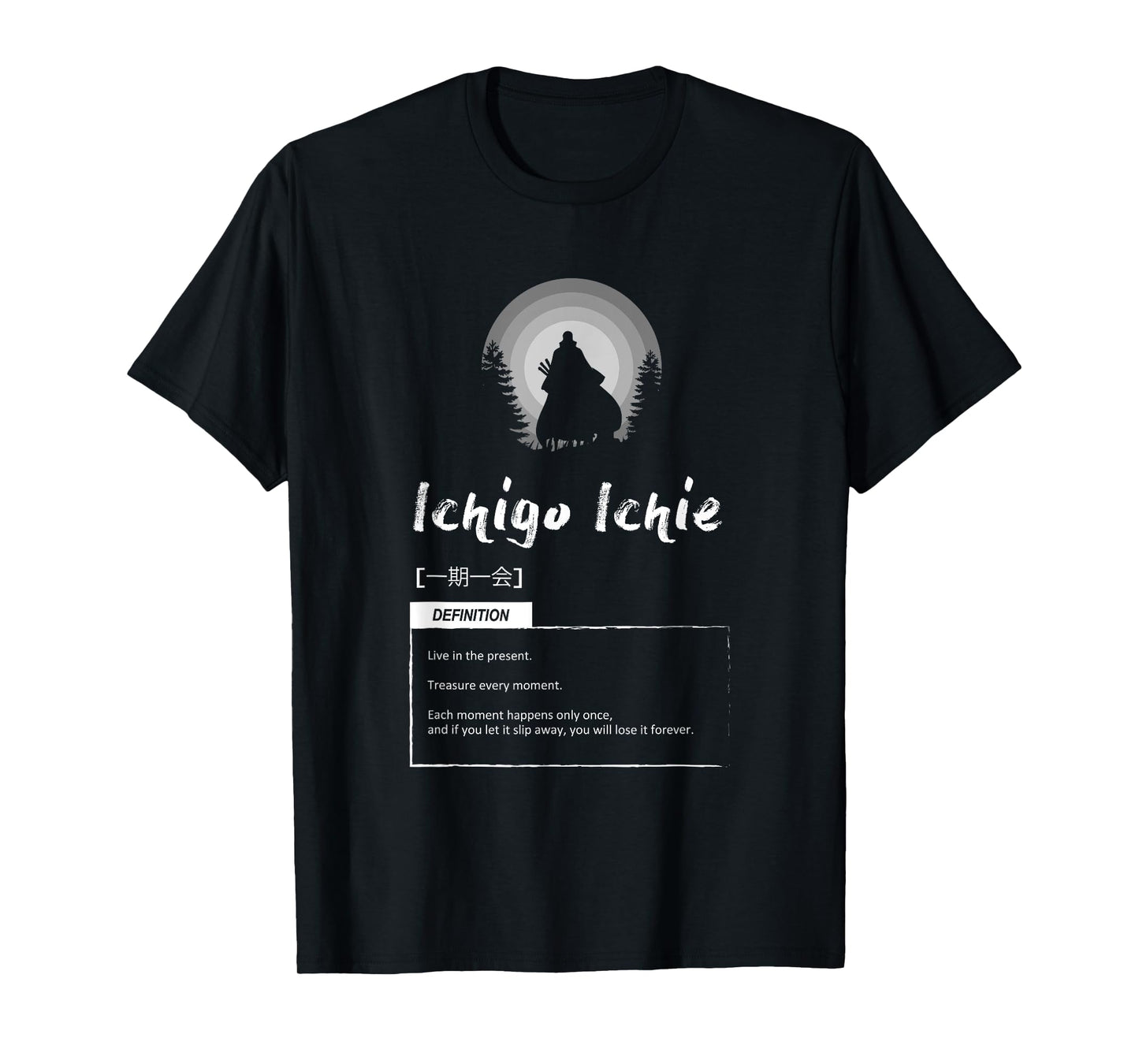 Ichigo Ichie - Japanese Concept For Success - Motivation T-Shirt