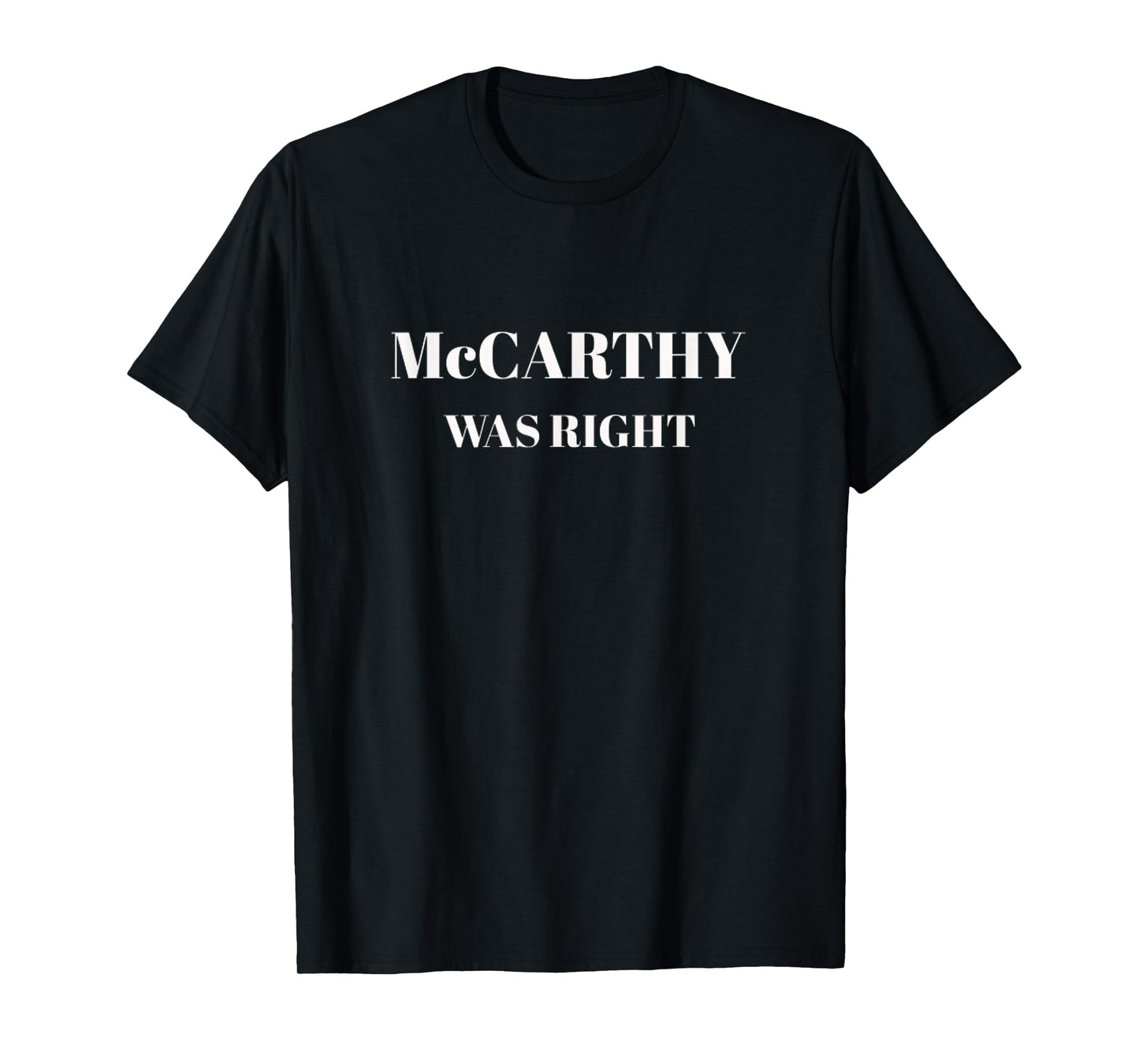 McCarthy Was Right Anti Communism T-Shirt