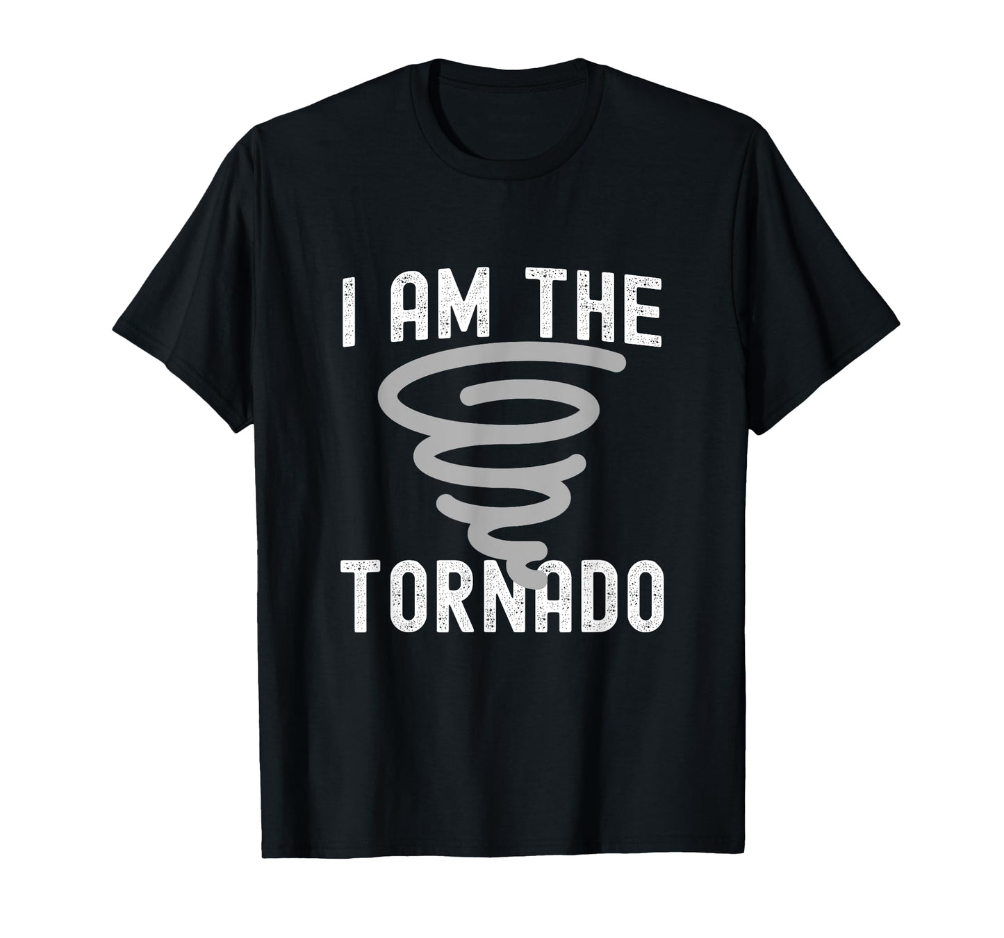 Funny I Am The Tornado Halloween Costume Men Women Boy Girl T-Shirt