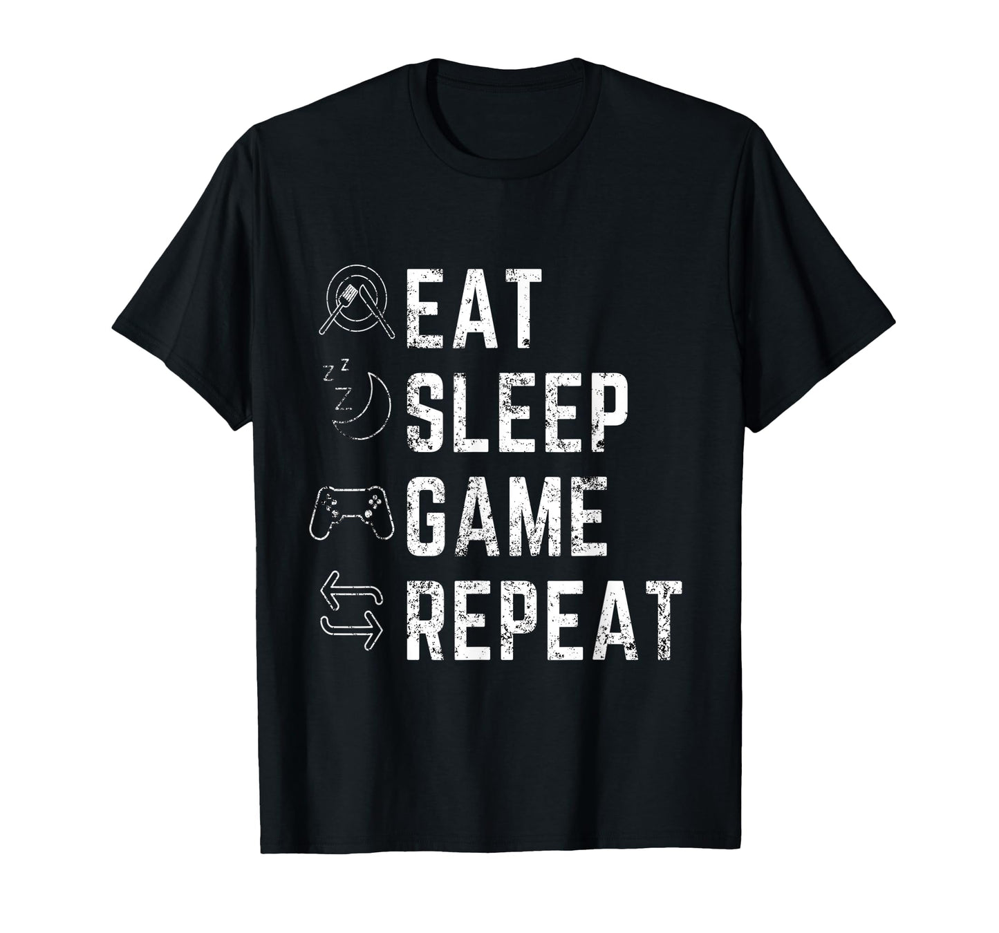 Eat Sleep Game Repeat - Funny Gift Gamer Designed T-Shirt