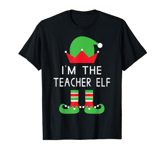 I'm The Teacher Elf Funny Christmas T Shirt Men Women T-Shirt