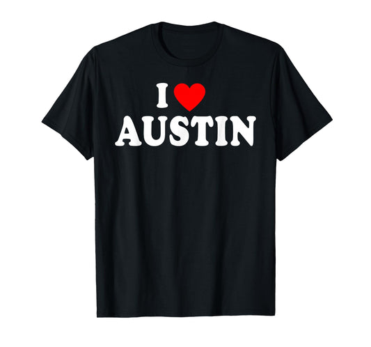 I Heart Austin, I Love Austin City Texas Classic T-Shirt