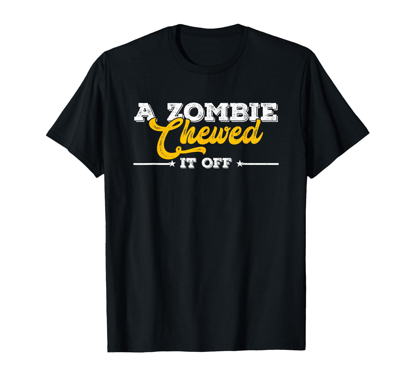 A Zombie Chewed It Off Funny Leg Arm Amputee Recovery T-Shirt