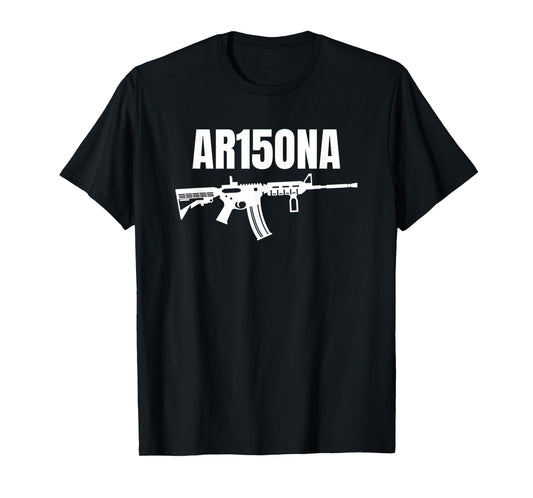 AR15ONA (Arizona) 2nd Amendment AR 15 For Gun Owners T-Shirt