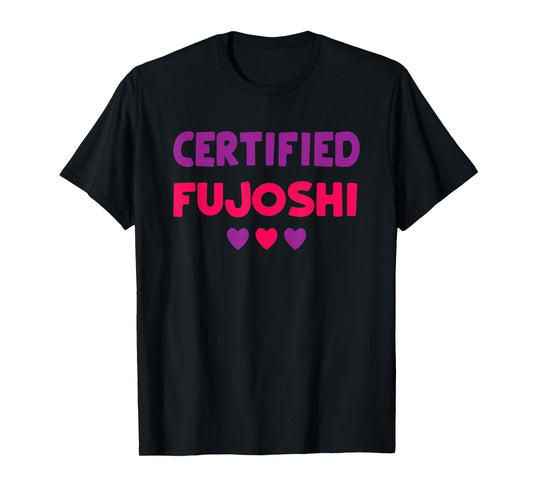 Certified Fujoshi Heart Kawaii Anime Otaku Japan T-Shirt
