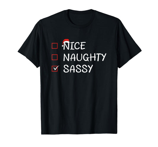 Nice Naughty Sassy T-Shirt