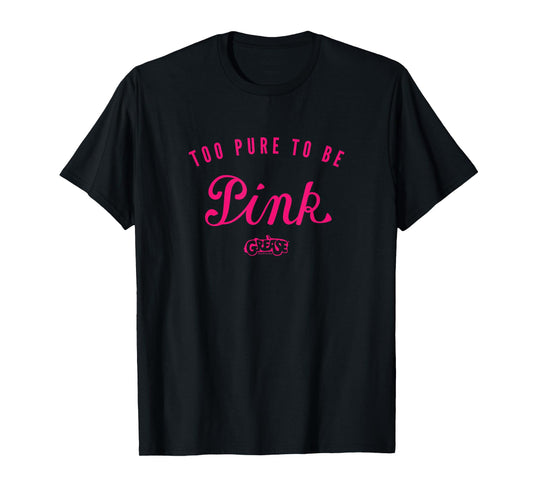 Grease - Too Pure to Be Pink T-Shirt