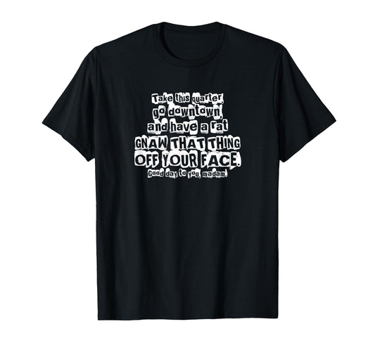KDK12 Studios, Inc Unisex-Adults Black Modern Classic Movie Quote T-Shirt - Here Is A Quarter - Uncle Buck