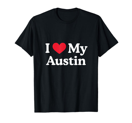 I Love My Austin Heart Austin Love Austin T-Shirt