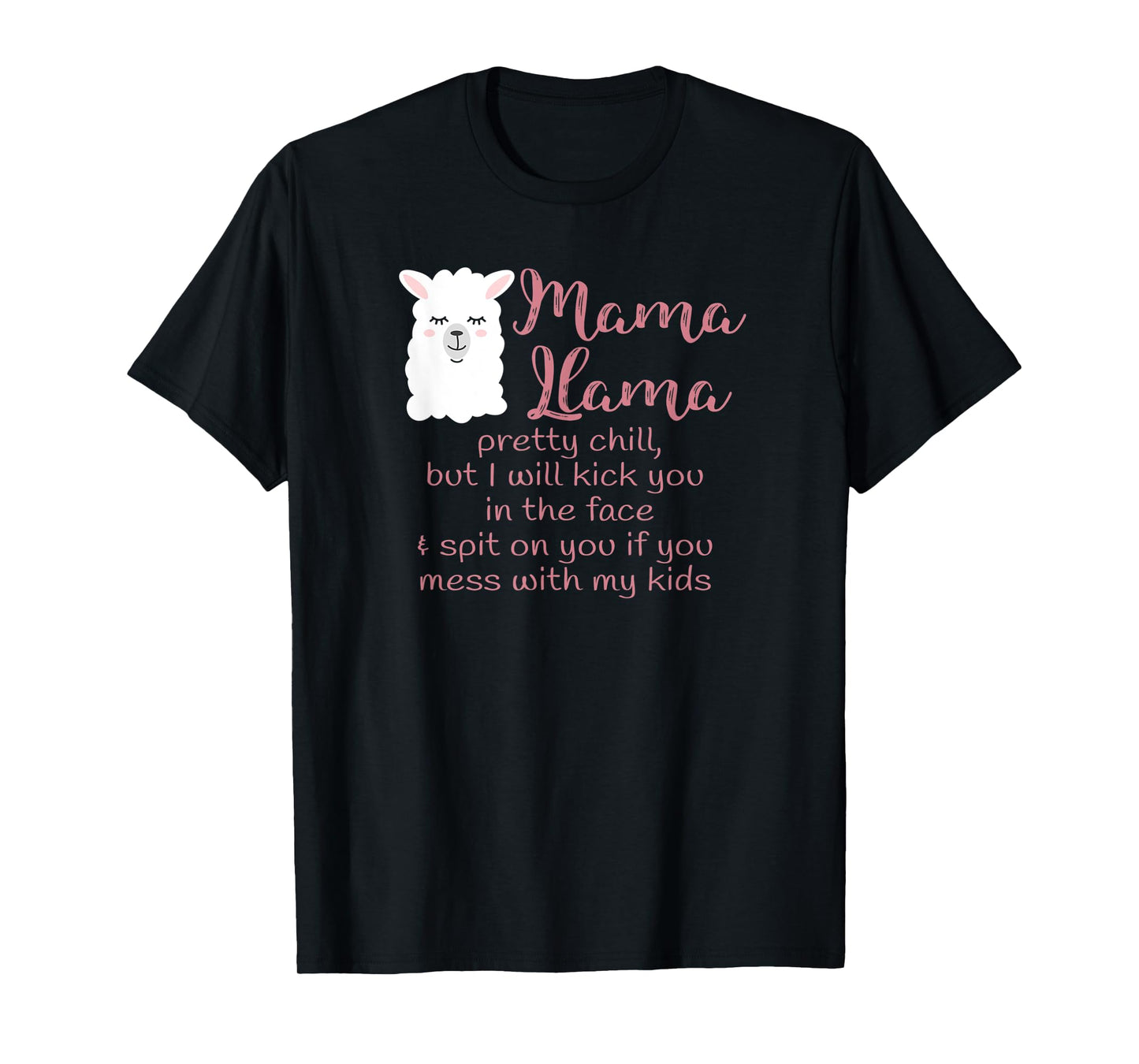 Mama Llama Mom Life Don't mess with my kids T-Shirt