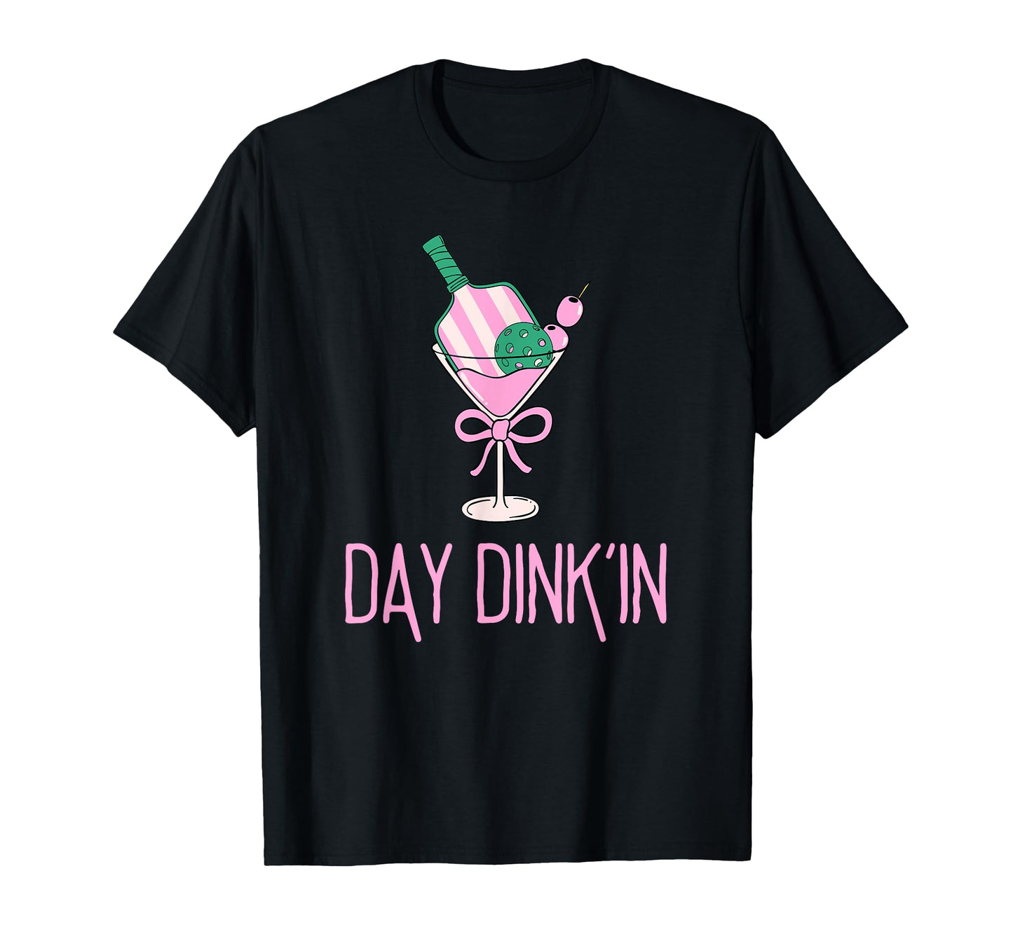 Funny Pink Pickleball Party, DAY DINK'IN T-Shirt
