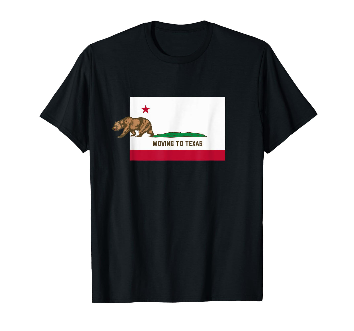 Moving To Texas - Leaving California Funny Designed T-Shirt