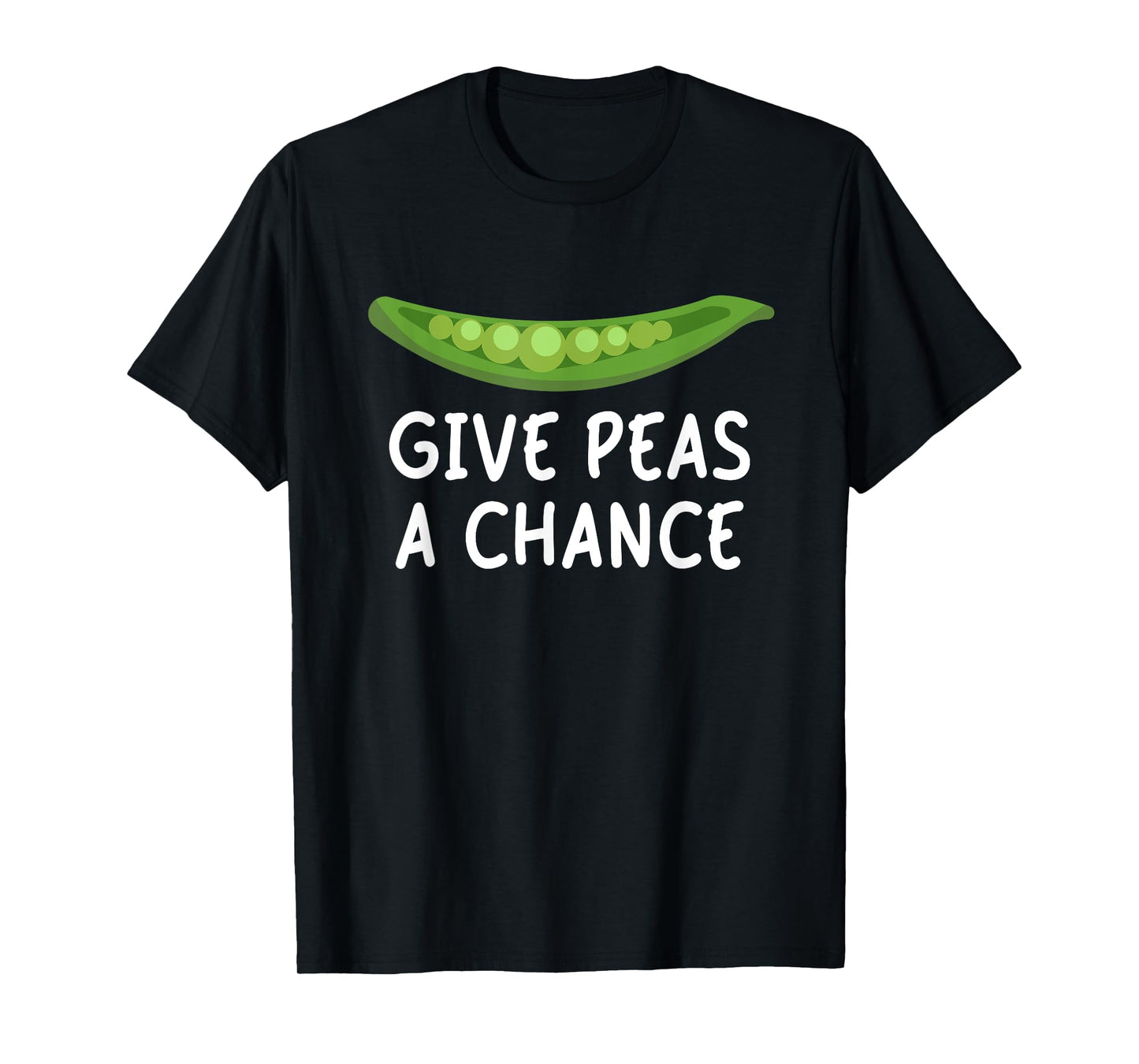 Give Peas A Chance T-Shirt