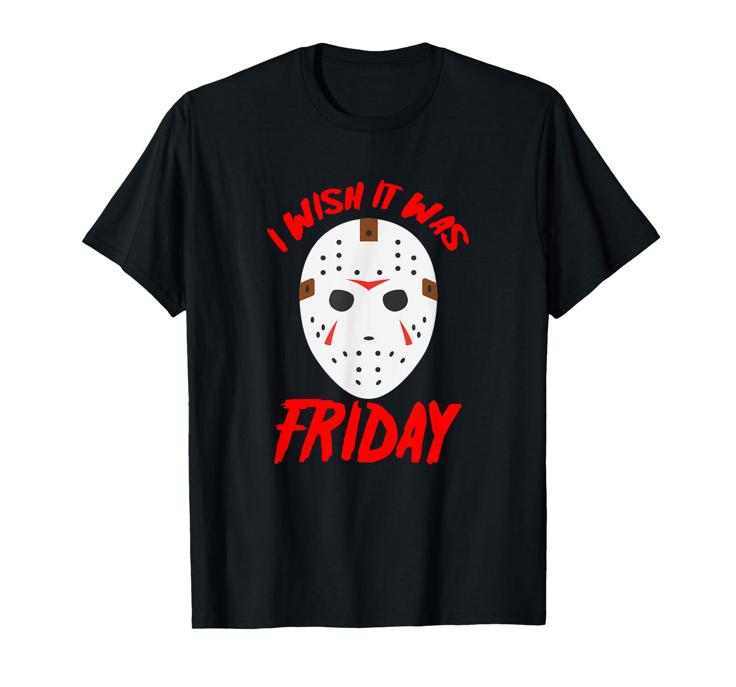 Halloween I Wish It Was Friday - Scary Hockey Mask T-Shirt