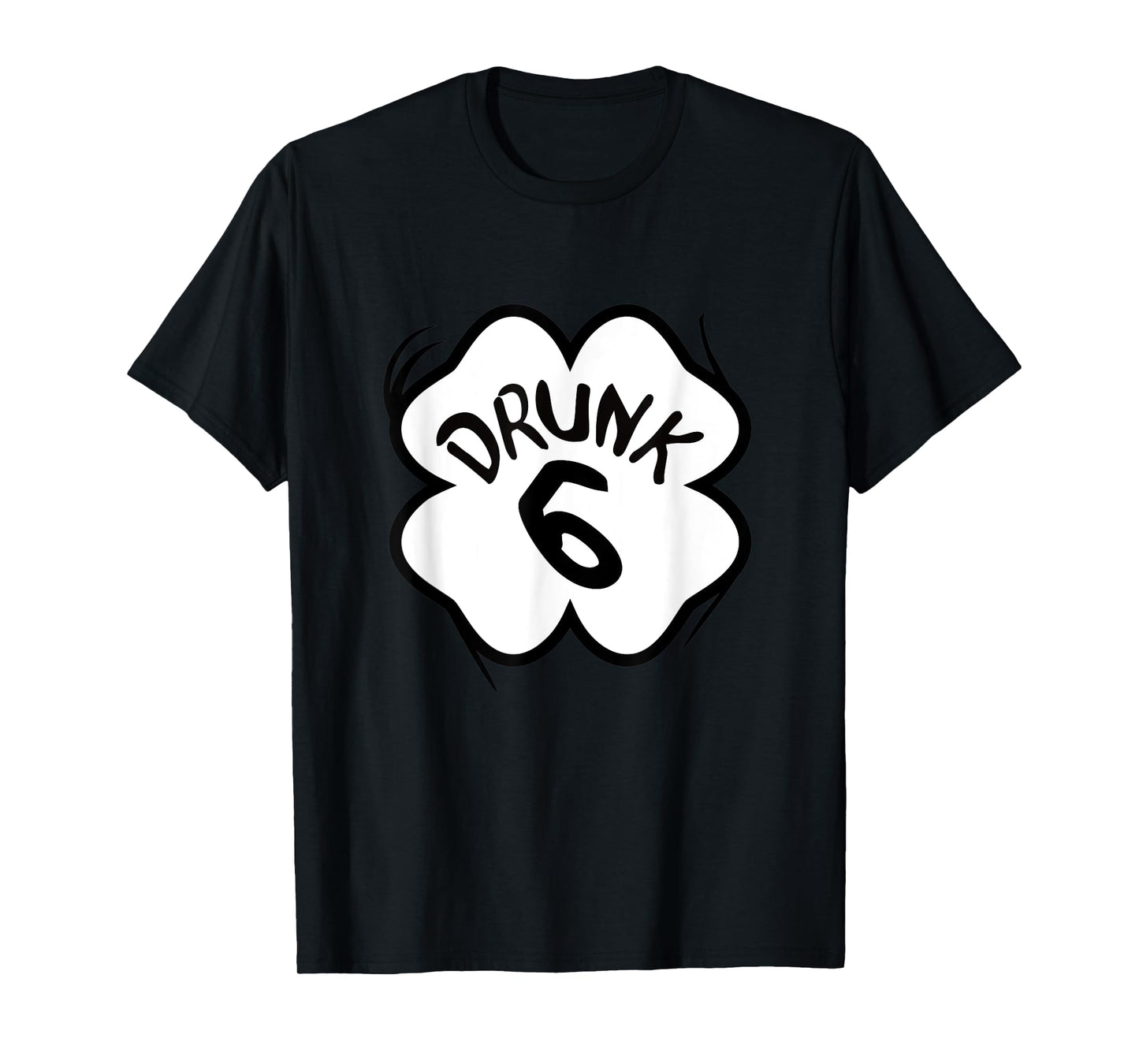 Drunk 6 TShirt Funny St Patricks Day Beer Run Group Matching T-Shirt