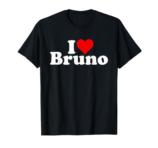 I LOVE HEART BRUNO T-Shirt