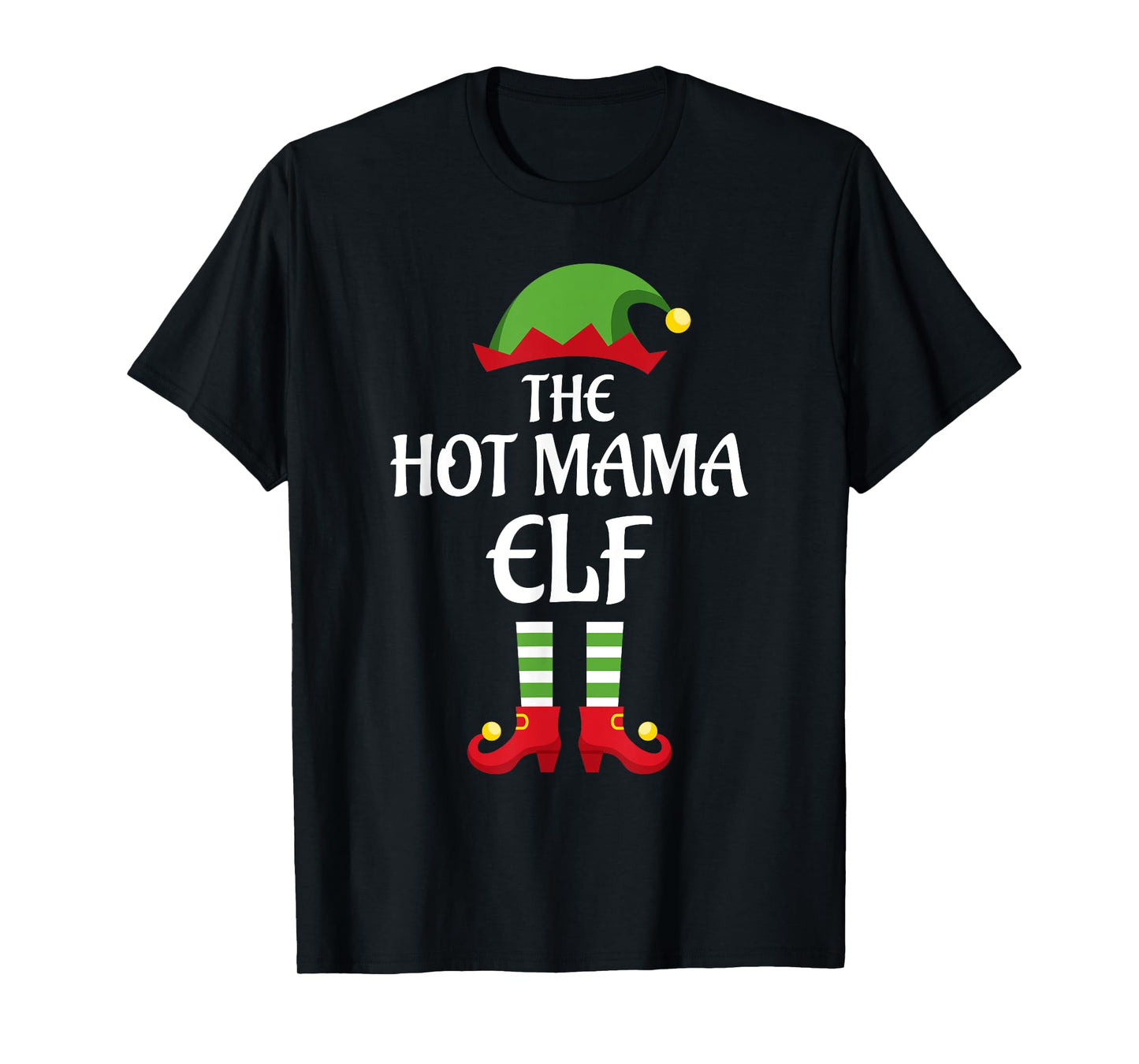Hot Mama Elf Family Matching Group Christmas T-Shirt