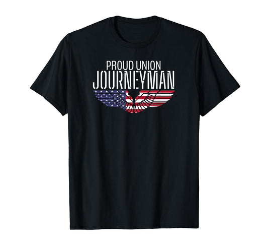 Patriotic Proud American Trade Union Contractor Journeyman T-Shirt
