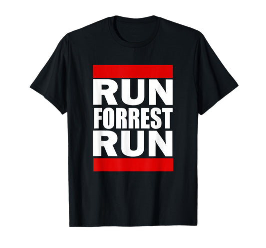 FORREST RUN RUN Shirt T-Shirt