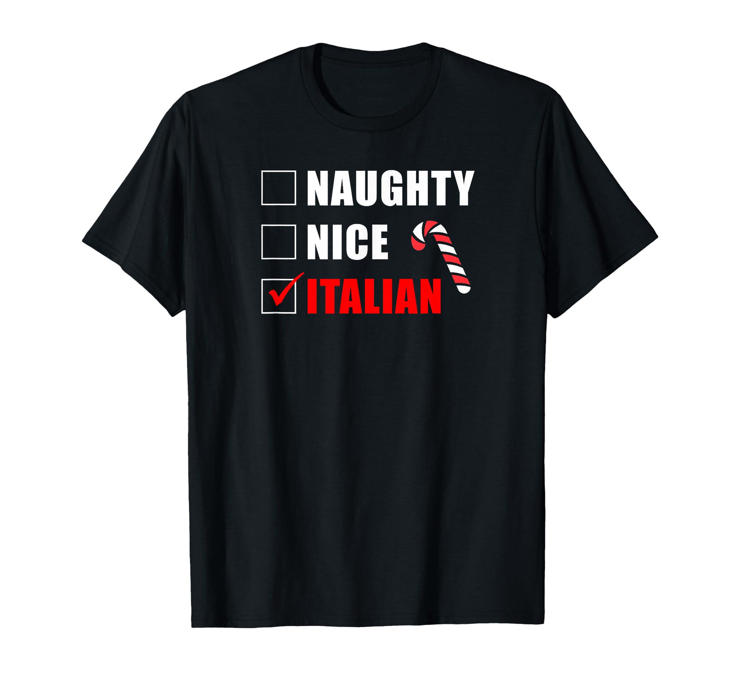 Naughty Nice Italian Candy Cane Christmas Santa List T-Shirt
