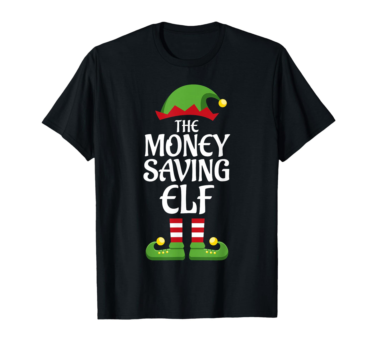 Money Saving Elf Family Matching Group Christmas T-Shirt
